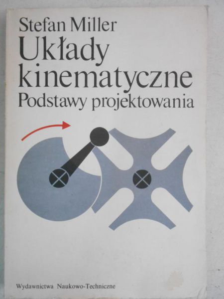 Układy kinematyczne. Podstawy projektowania