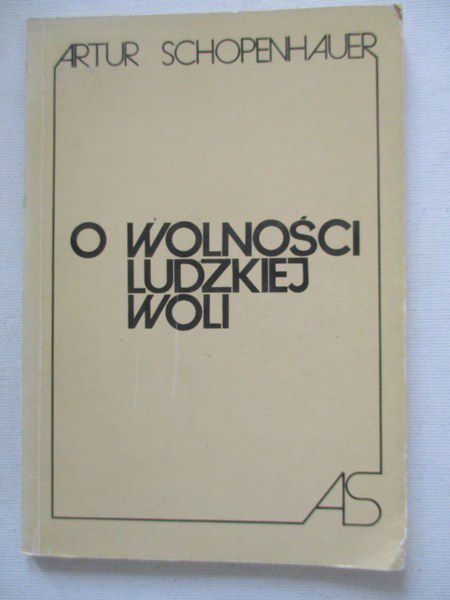 O wolności ludzkiej woli
