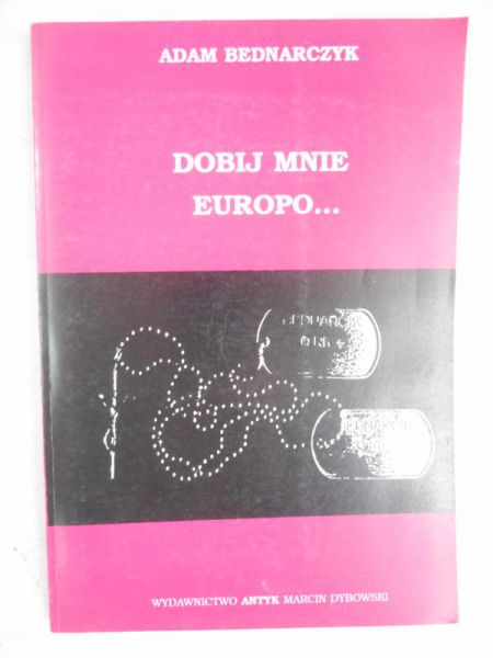 Dobij mnie Europo…