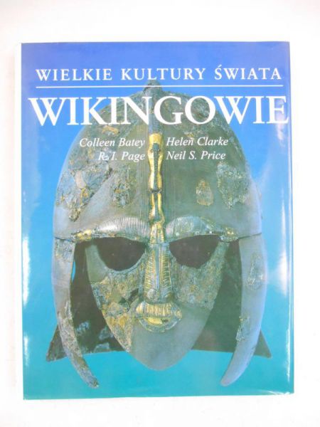 Batey Colleen - Wielkie kultury świata. Wikingowie