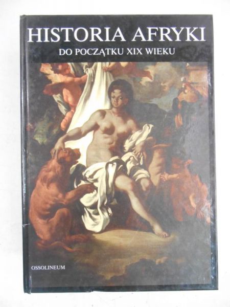 Historia Afryki. Do początku XIX wieku