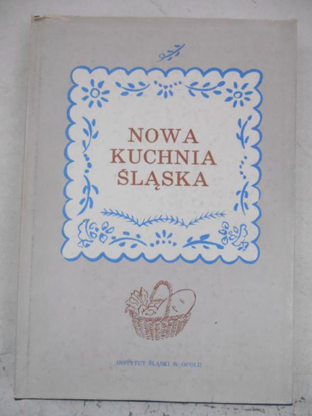 Słomczyńska Otylia (red.) - Nowa kuchnia śląska