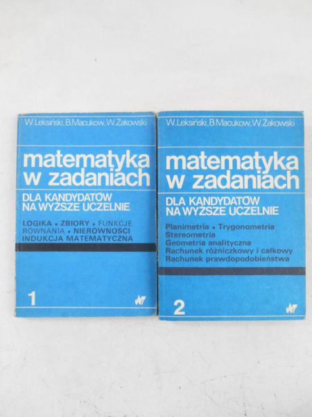 Matematyka w zadaniach. Dla kandydatów na wyższe uczelnie, 2 książki