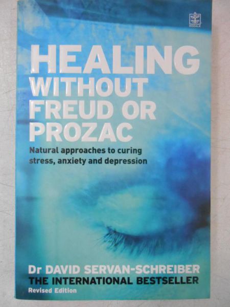Healing Without Freud or Prozac