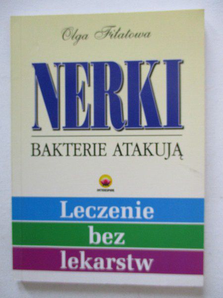 Fiłatowa Olga - Nerki, bakterie atakują
