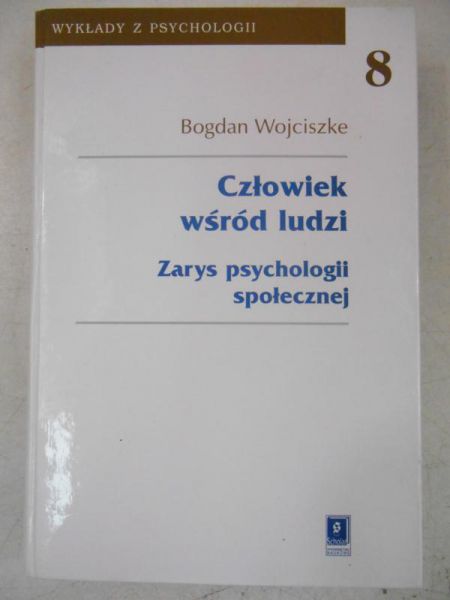 Człowiek wśród ludzi. Zarys psychologii społecznej, Tom VIII