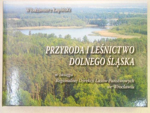 Przyroda i leśnictwo Dolnego Śląska