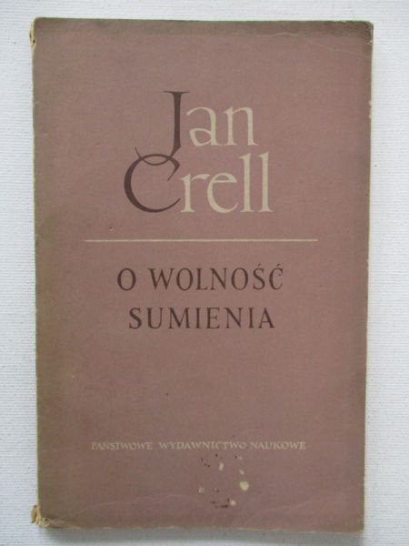 Crell Jan - O wolność sumienia
