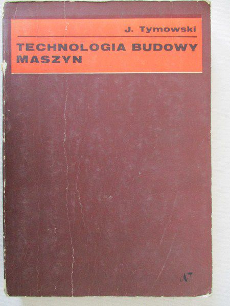 Technologia budowy maszyn