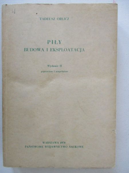 Piły budowa i eksploatacja
