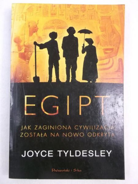 Egipt. Jak zaginiona cywilizacja została na nowo odkryta
