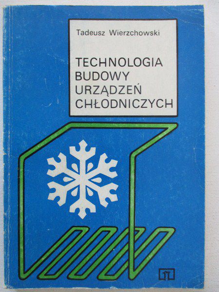 Technologia budowy urządzeń chłodniczych