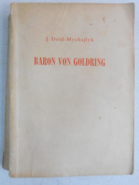 Dold-Mychajłyk J. - Baron von Goldring