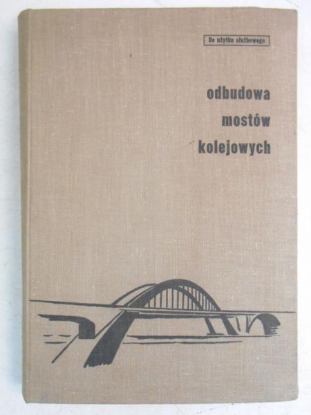 Odbudowa mostów kolejowych