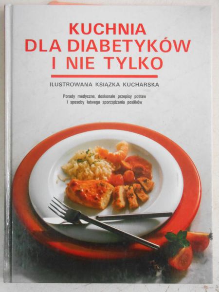 Kuchnia dla Diabetyków i nie tylko