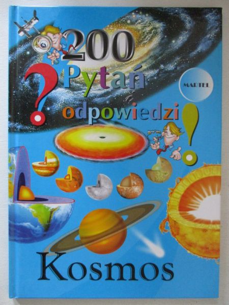 200 pytań i odpowiedzi. Kosmos