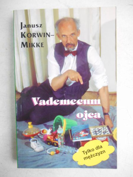 Korwin-Mikke Janusz - Vademecum ojca