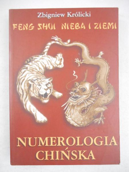 Królicki Zbigniew - Numerologia Chińska