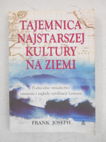 Joseph Frank - Tajemnica najstarszej kultury na Ziemi