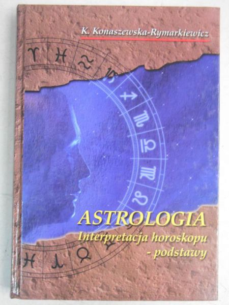 Astrologia. Interpretacja horoskopu-podstawy