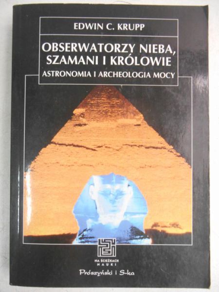Obserwatorzy nieba, szamani i królowie