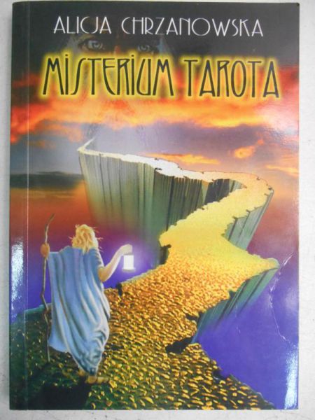 Chrzanowska Alicja - Misterium Tarota