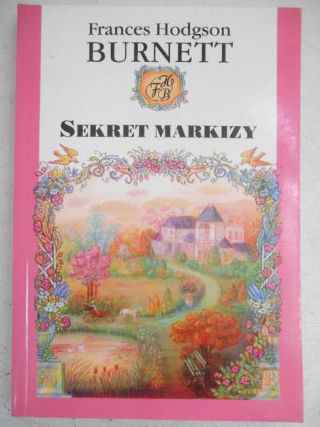 Burnett France Hodgson - Sekret markizy