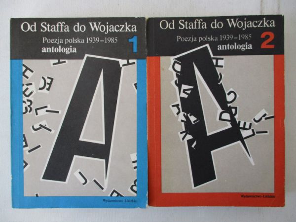 Od Staffa do Wojaczka. Poezja polska 1938-1988, Tom I - II