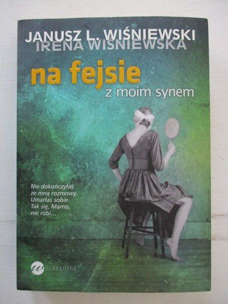 Wiśniewski Janusz L. - Na fejsie z moim synem