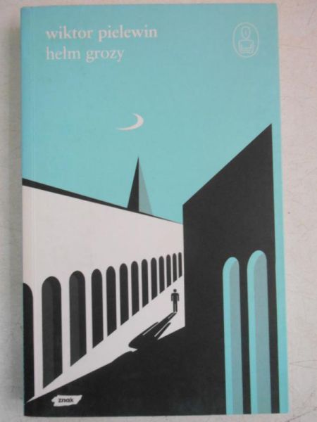 Pielewin Wiktor - Hełm grozy