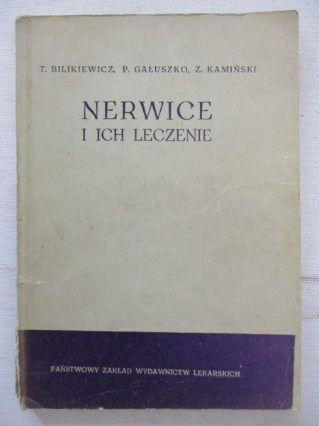 Bilikiewicz T. - Nerwice i ich leczenie