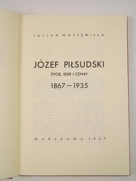 Józef Piłsudski 1867-1935, reprint z 1937 r.