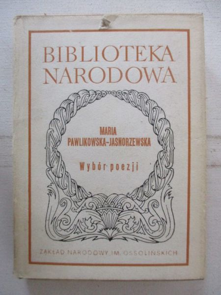 Pawlikowska - Jasnorzewska Maria - Wybór poezji, BN