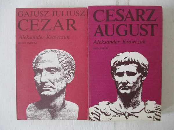 Krawczuk Aleksander - Cesarz August / Gajusz Juliusz Cezar