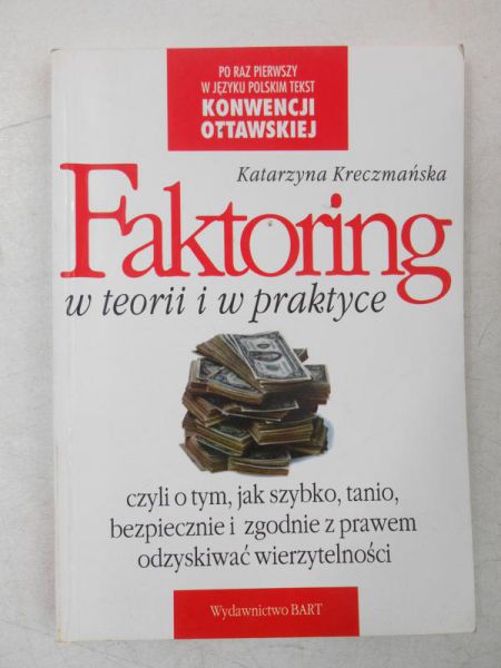 Kreczmańska Katarzyna - Faktoring w teorii i w praktyce