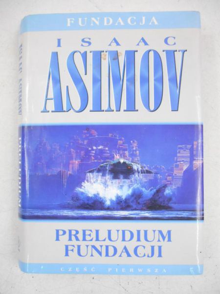 Asimov Isaac - Preludium fundacji