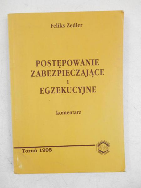 Postępowanie zabezpieczające i egzekucyjne. Komentarz