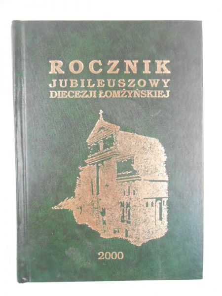 (red.) - Rocznik jubileuszowy diecezji łomżyńskiej