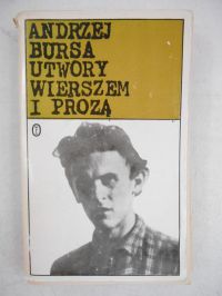 Bursa Andrzej -  Utwory wierszem i prozą
