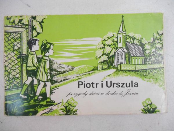 Piotr i Urszula. Przygody dzieci w drodze do Jezusa