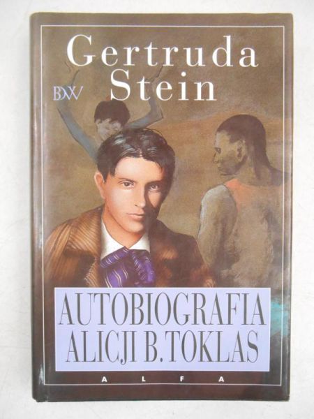 Stein Gertruda - Autobiografia Alicji B. Toklas
