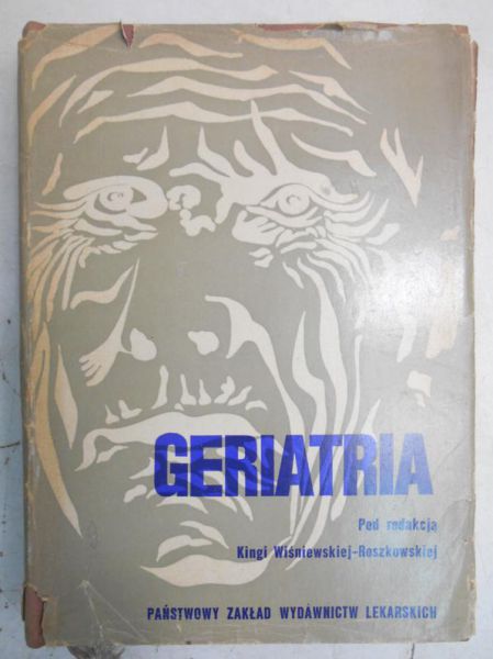 Wiśniewska-Roszkowska Kinga (red.) - Geriatria