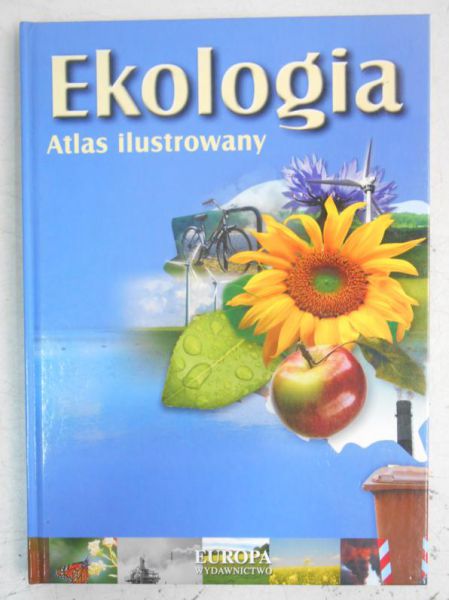 Ekologia. Atlas ilustrowany