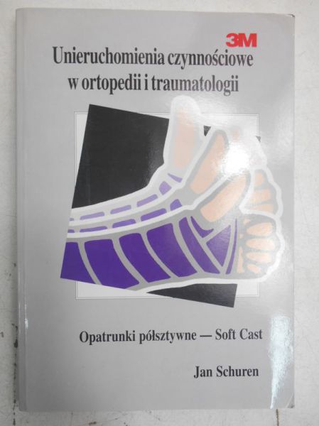Unieruchomienia czynnościowe w ortopedii i traumatologii