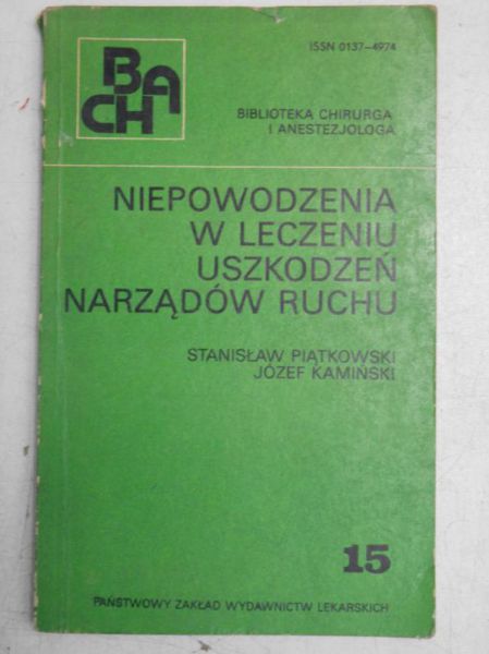 Niepowodzenia w leczeniu uszkodzeń narządów ruchu