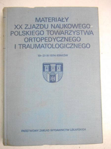 Materiały XX zjazdu naukowego polskiego towarzystwa ortopedycznego i traumatologicznego