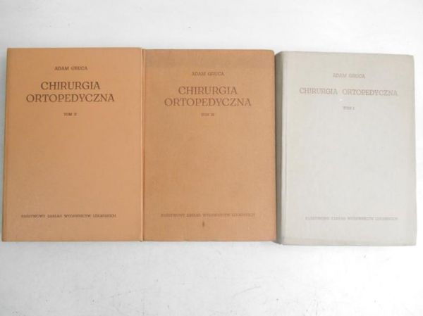 Chirurgia ortopedyczna, Tom I-III
