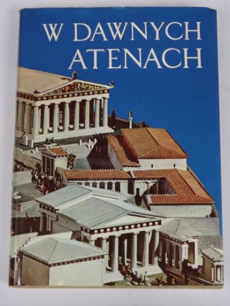 Adorno Francesco - W dawnych Atenach