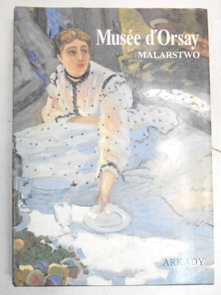 Laclotte Michel - Musee d'Orsay. Malarstwo