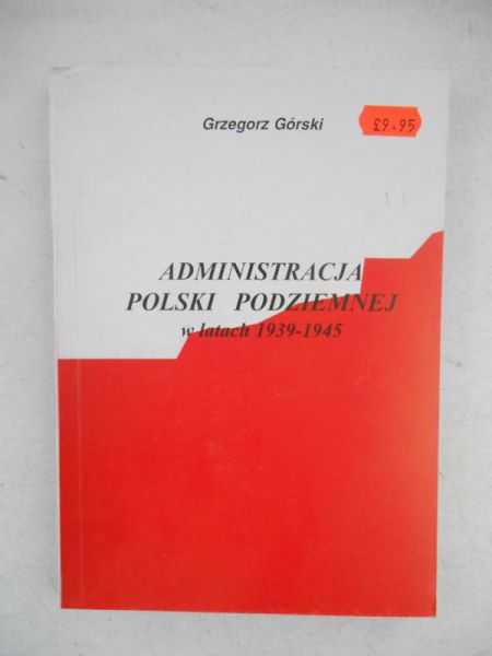 Administracja polski podziemnej w latach 1939-1945